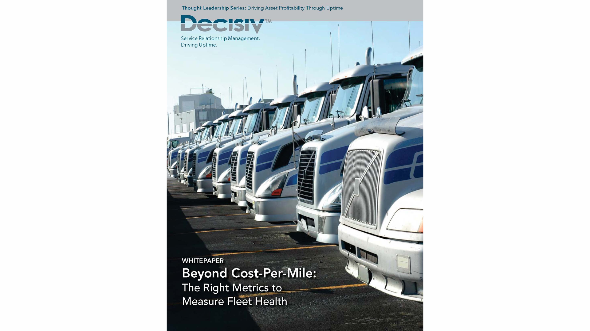 Whitepaper By Decisiv Beyond Cost Per Mile The Right Metrics To Measure Fleet Health 2 541707727f172