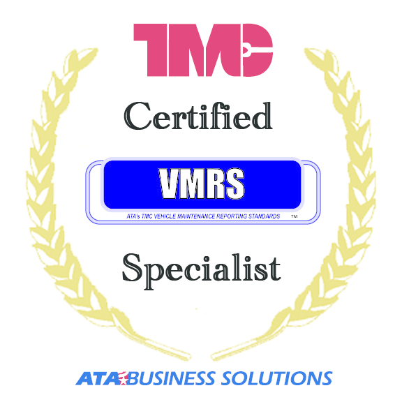 Certified VMRS Specialists will have an added credential that documents their expertise with the universal language of maintenance reporting.