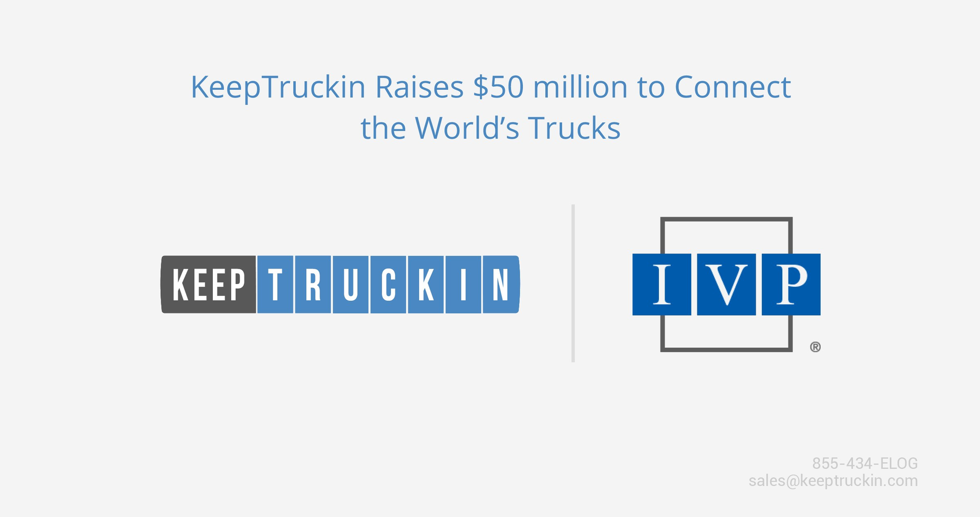 Keep Truckin Raises 50 Million To Connect The World S Trucks 2 5ac243a8d7f4d