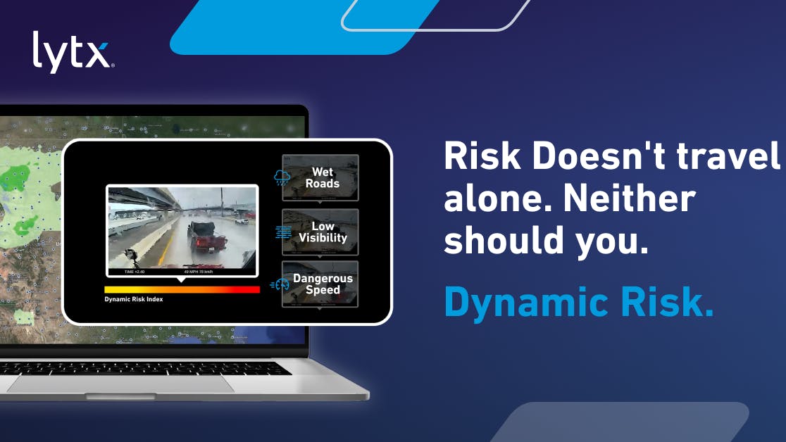 Lytx launches Dynamic Risk solution