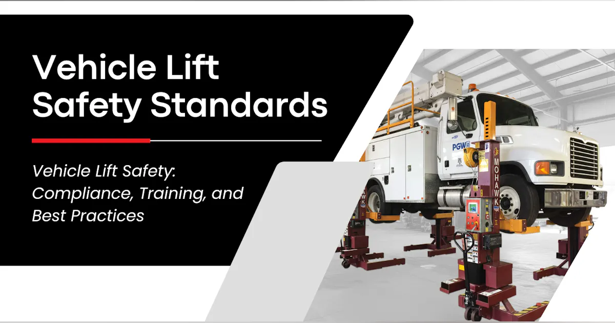 Vehicle Lift Safety: Compliance, Training, and Best Practices | Fleet ...
